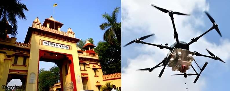 बीएचयू का स्टार्टअप करेगा ड्रोन का निर्माण, बेंगलुरु में मिलेगी मुफ्त में जमीन 
